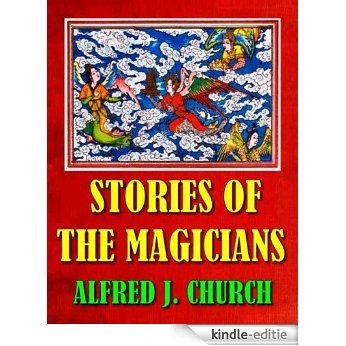 STORIES OF THE MAGICIANS (ILLUSTRATED) (English Edition) [Kindle-editie]