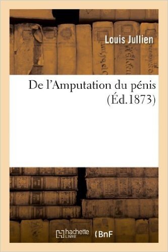 de L Amputation Du Penis