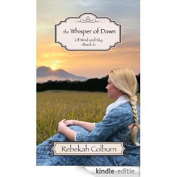 the Whisper of Dawn (Of Wind and Sky Book 2) (English Edition) [Kindle-editie] beoordelingen
