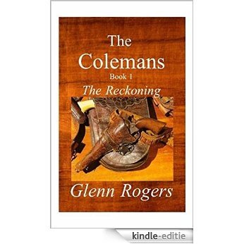 The Colemans Book 1 The Reckoning (English Edition) [Kindle-editie] beoordelingen