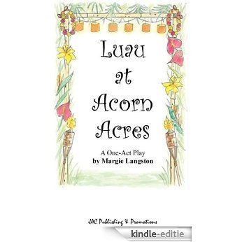 Luau at Acorn Acres (English Edition) [Kindle-editie]