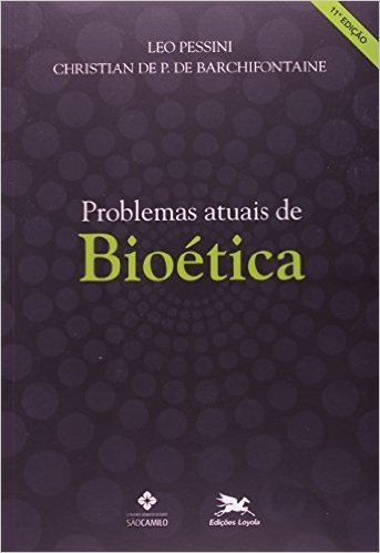 Problemas Atuais De Bioética