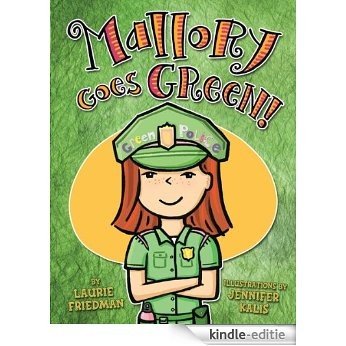 #13 Mallory Goes Green! [Kindle-editie]