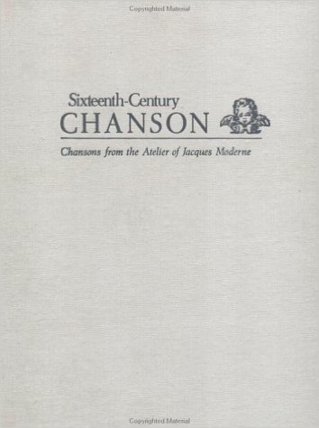 Le Parangon Des Chansons: Cinquiesme Livre Contenant XXVIII Chansons--: Lyons (1539); And, Le Parangon Des Chansons: Sixiesme Livre Contenant XX