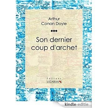 Son dernier coup d'archet (French Edition) [Kindle-editie]