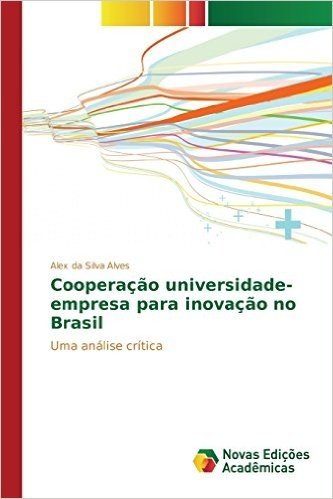 Cooperacao Universidade-Empresa Para Inovacao No Brasil
