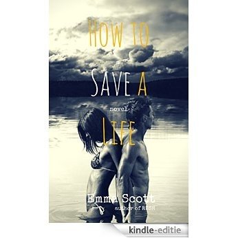 How to Save a Life (English Edition) [Kindle-editie]