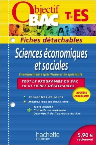 Objectif Bac - Fiches détachables - Sciences économiques et sociales Terminale ES