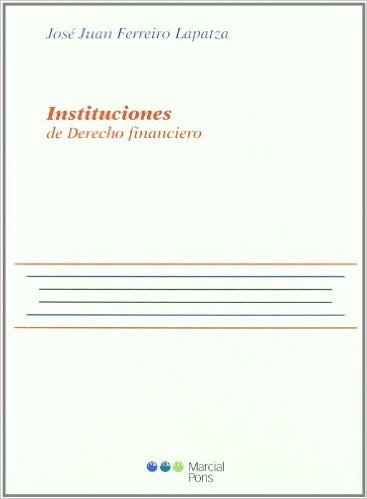 Instituciones de Derecho Financiero