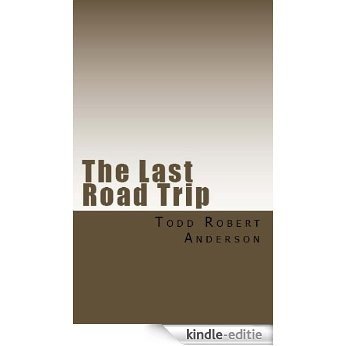 The Last Road Trip: An odyssey of terror. (English Edition) [Kindle-editie]
