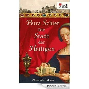Die Stadt der Heiligen (Die Aachen-Trilogie 1) (German Edition) [Kindle-editie]