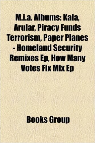 M.I.A. Albums: Kala, Arular, Piracy Funds Terrorism, Paper Planes - Homeland Security Remixes Ep, How Many Votes Fix Mix Ep