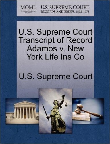 U.S. Supreme Court Transcript of Record Adamos V. New York Life Ins Co baixar