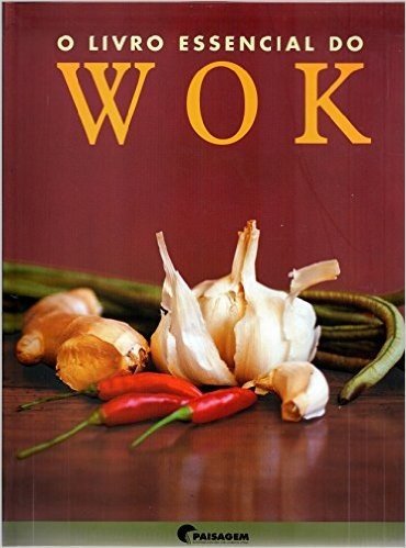 O Livro Essencial do Wok
