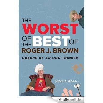 The Worst of the Best of Roger J. Brown (English Edition) [Kindle-editie]