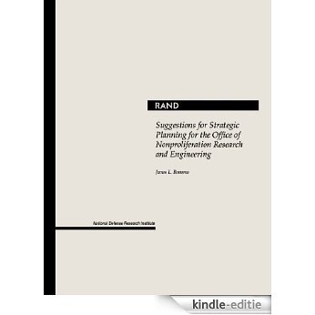 Suggestions for Strategic Planning for the Office of Nonproliferation Research and Engineering [Kindle-editie]