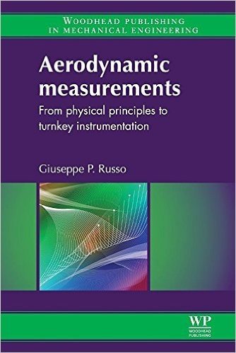 Aerodynamic Measurements: From Physical Principles to Turnkey Instrumentation