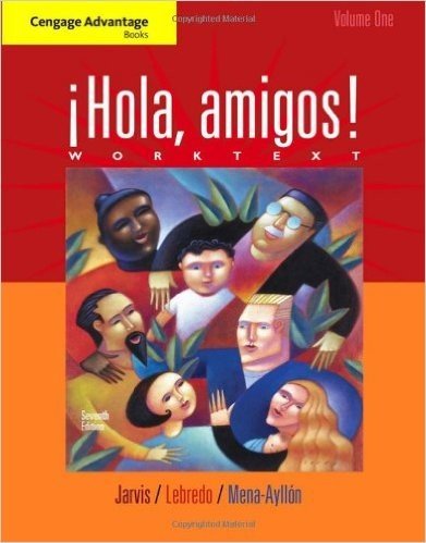 Cengage Advantage Books: Hola, Amigos! Worktext Volume 1
