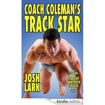 Coach Coleman's Track Star (Studs of Saint Jock College Book 5) (English Edition) [Kindle-editie]