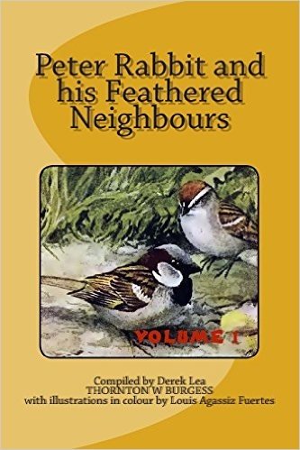 Peter Rabbit and His Feathered Neighbours Vol 1