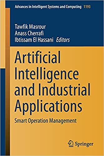 indir Artificial Intelligence and Industrial Applications: Smart Operation Management (Advances in Intelligent Systems and Computing (1193), Band 1193)