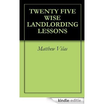 TWENTY FIVE WISE LANDLORDING LESSONS (English Edition) [Kindle-editie]