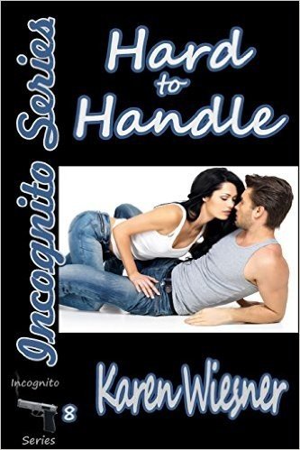 Hard to Handle, Book 8 of the Incognito Series