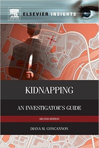Kidnapping: An Investigator's Guide to Profiling baixar
