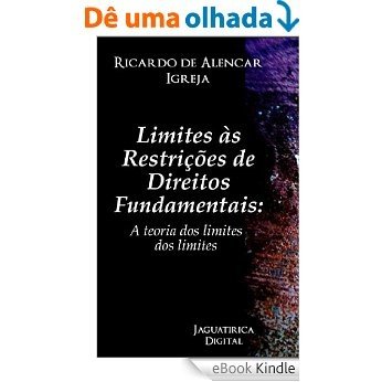 LIMITES ÀS RESTRIÇÕES DE DIREITOS FUNDAMENTAIS [eBook Kindle]