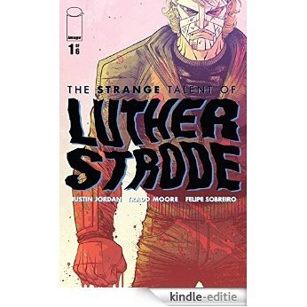 The Strange Talent of Luther Strode #1 (of 6) [Kindle-editie]