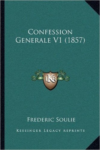 Confession Generale V1 (1857) baixar