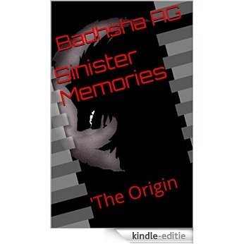 Sinister Memories: 'The Origin (English Edition) [Kindle-editie]