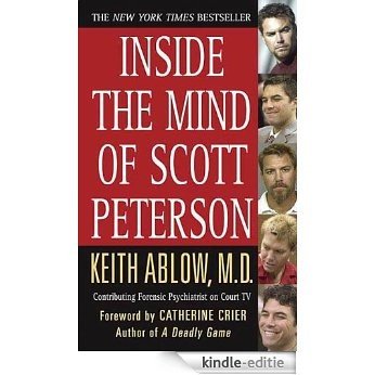 Inside the Mind of Scott Peterson [Kindle-editie]