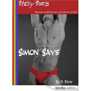 Simon Says (Sticky Shorts Book 2) (English Edition) [Kindle-editie]