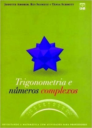 Trigonometria E Números Complexos - Série Revisitando