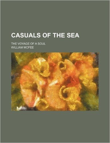 Casuals of the Sea; The Voyage of a Soul