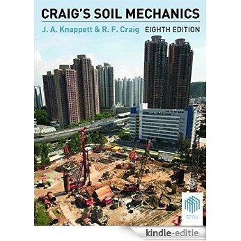 Craig's Soil Mechanics, Eighth Edition [Print Replica] [Kindle-editie]