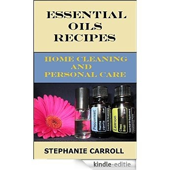 30+ Essential Oils Recipes: Home & Skin Care Recipe Book, Essential Oil Recipes for Skin Care (English Edition) [Kindle-editie]