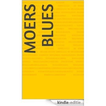 Moers Blues (German Edition) [Kindle-editie]
