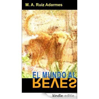 El Mundo Al Revés (Spanish Edition) [Kindle-editie] beoordelingen