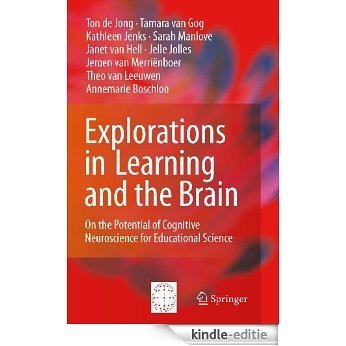 Explorations in Learning and the Brain: On the Potential of Cognitive Neuroscience for Educational Science [Kindle-editie]