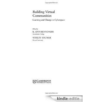 Building Virtual Communities: Learning and Change in Cyberspace (Learning in Doing: Social, Cognitive and Computational Perspectives) [Kindle-editie]