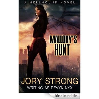 Mallory's Hunt: a Hellhound novel (English Edition) [Kindle-editie]