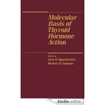 Molecular Basis of Thyroid Hormone Action [Print Replica] [Kindle-editie]