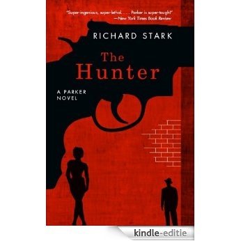 The Hunter: A Parker Novel (Parker Novels) [Kindle-editie] beoordelingen