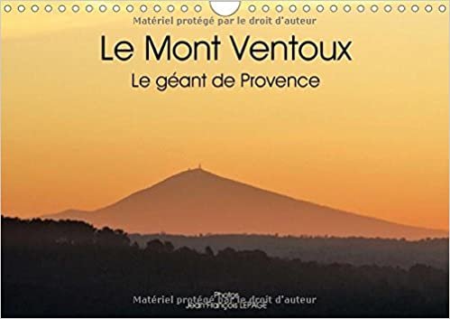Le Mont Ventoux Le Geant De Provence 2017: Vue Du Mont Ventoux Dans Le Paysage Provencal, Et Sous Differents Angles. (Calvendo Places)