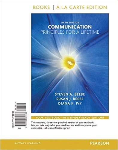 Communication: Principles for a Lifetime, Books a la Carte Edition