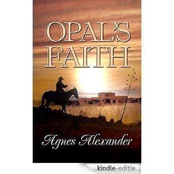 Opal's Faith (English Edition) [Kindle-editie]