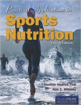 [(Practical Applications In Sports Nutrition)] [Author: Heather Hedrick Fink] published on (January, 2014)