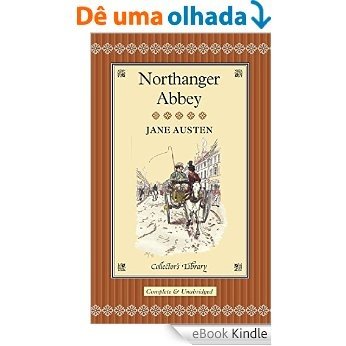 Northanger Abbey (Macmillan Collector's Library Book 20) (English Edition) [eBook Kindle]